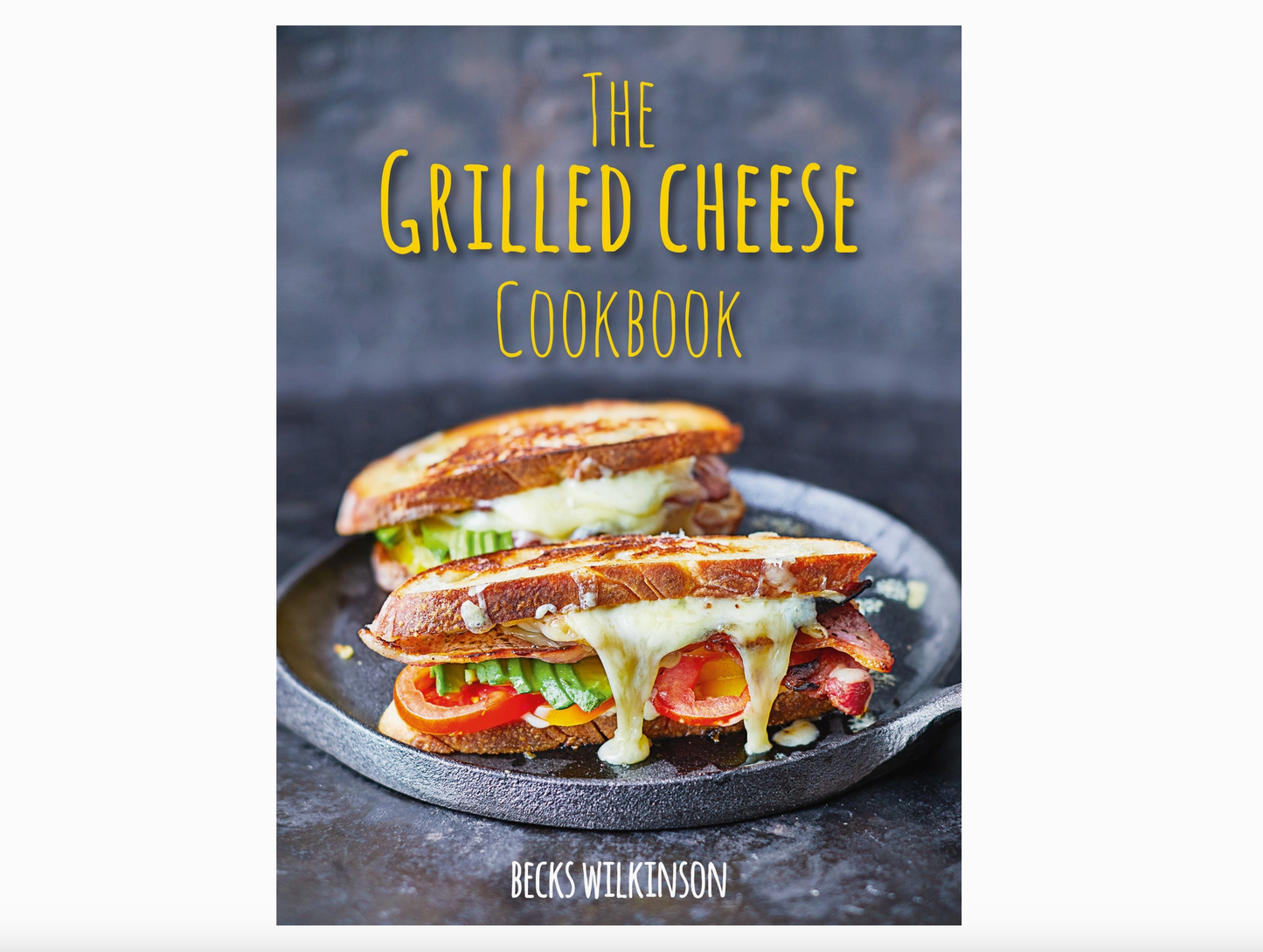 Grilled Cheese Cookbook